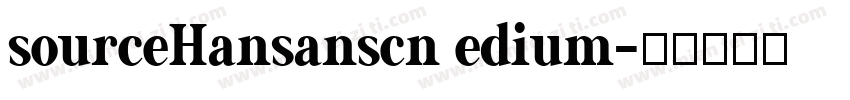 sourceHansanscn edium字体转换